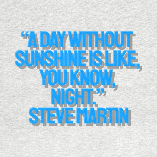  Steve Martin quote by AshleyMcDonald